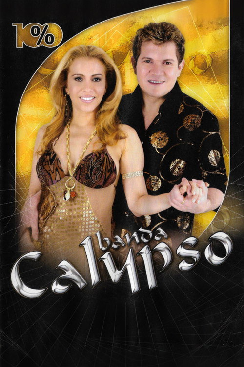 Banda Calypso: 100% (2007) movie poster