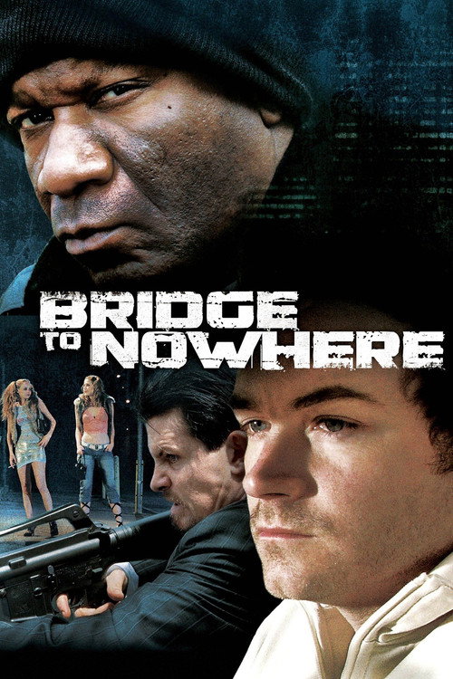 The Bridge to Nowhere (2009) movie poster