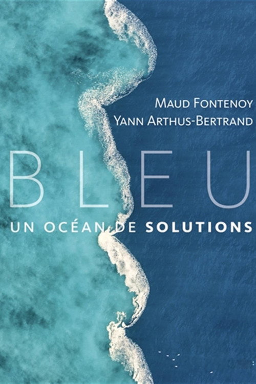 Bleu, un océan de solutions (2024) TV show poster