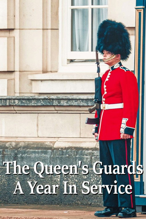 The Queen's Guards: A Year In Service (2022) TV show poster