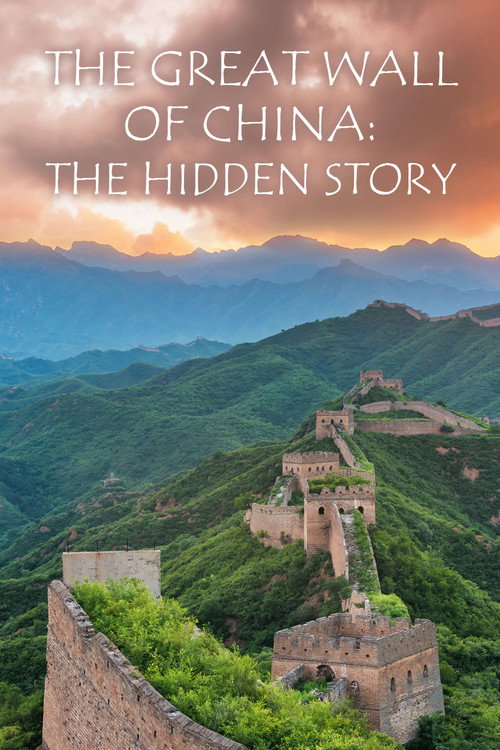 The Great Wall of China: The Hidden Story (2014) movie poster