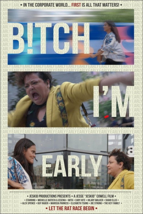 B!tch I'm Early (2024) movie poster