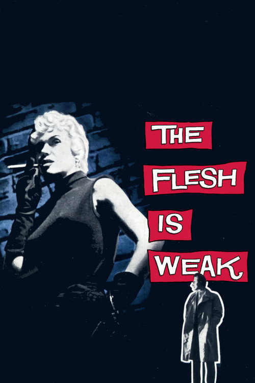 The Flesh Is Weak (1957) movie poster