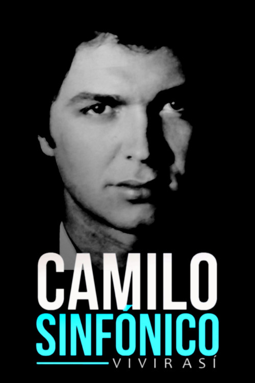 Camilo sinfónico: vivir así (2019) movie poster