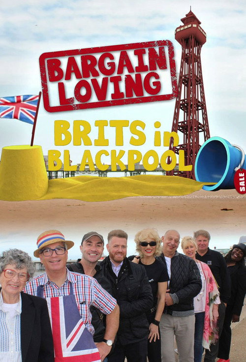 Bargain Loving Brits In Blackpool (2017) TV show poster