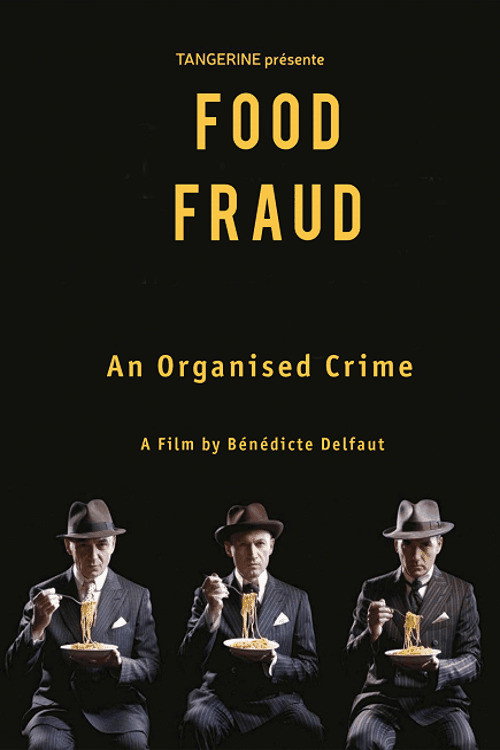 Fraude alimentaire, un crime organisé ? (2021) movie poster