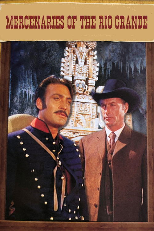 Mercenaries of the Rio Grande (1965) movie poster