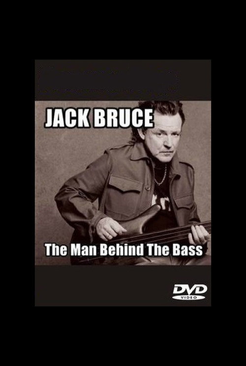 Jack Bruce: The Man Behind the Bass (2012) movie poster