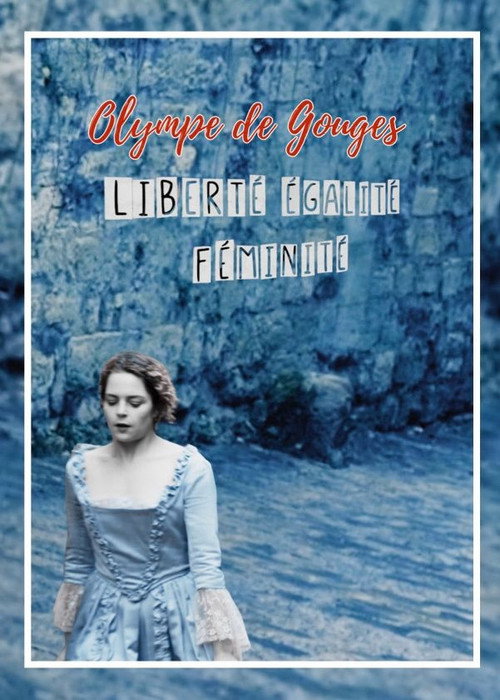 Olympe de Gouges : Liberté, égalité, féminité (2025) movie poster