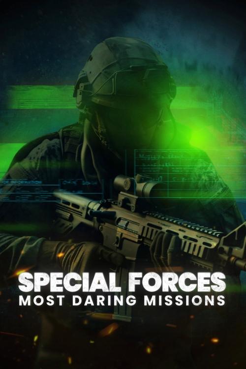 Special Forces: Most Daring Missions (2024) TV show poster