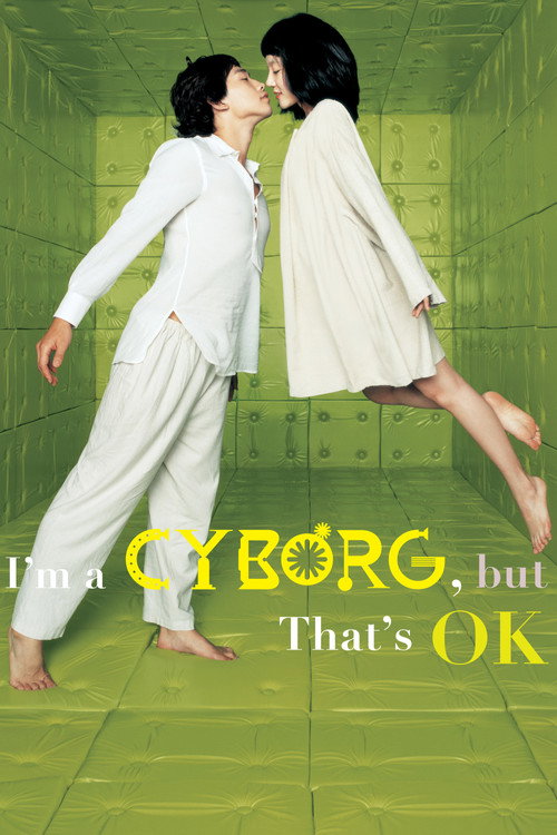 I'm a Cyborg, But That's OK (2006) movie poster