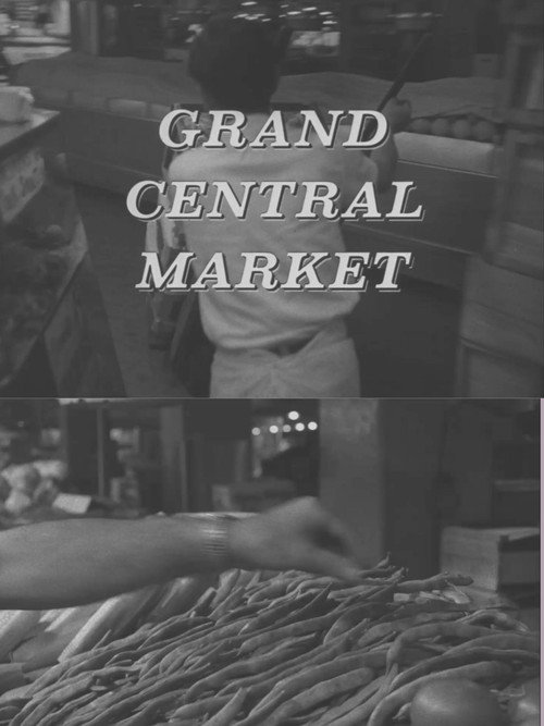 Grand Central Market (1963) movie poster