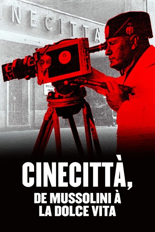 Cinecittà, de Mussolini à la Dolce Vita (2021) movie poster