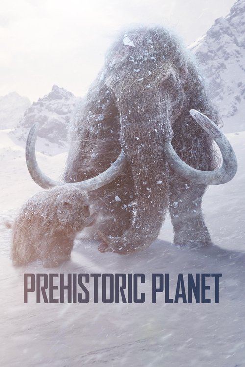 Prehistoric Planet (2022) TV show poster