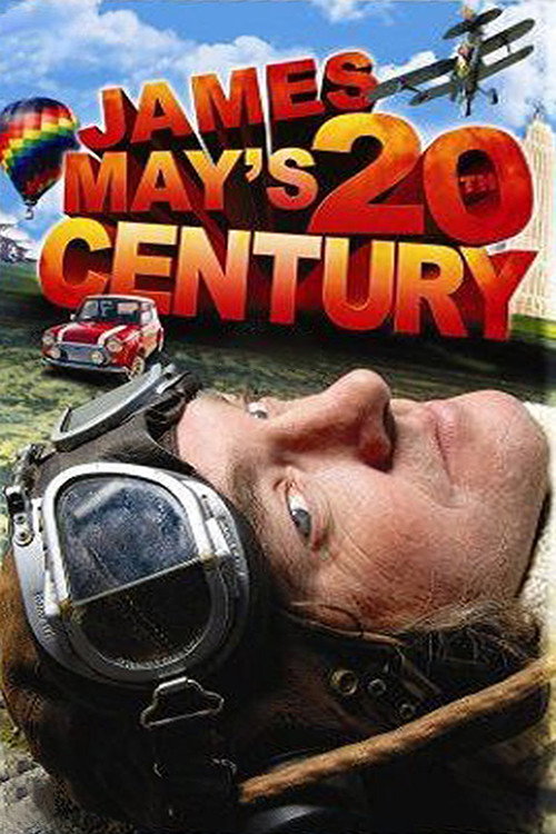 James May's 20th Century (2007) TV show poster