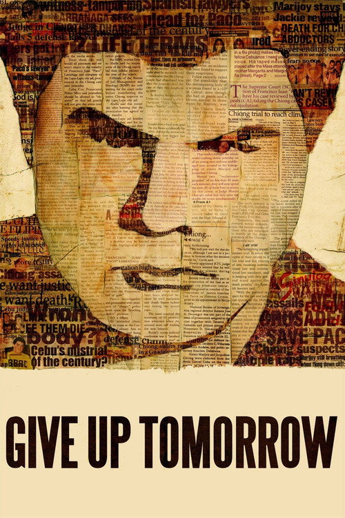 Give Up Tomorrow (2011) movie poster