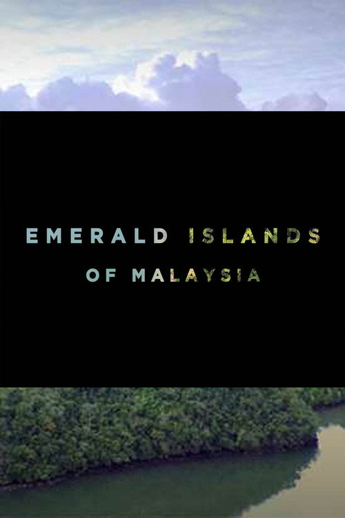 Emerald Islands Of Malaysia (2017) movie poster