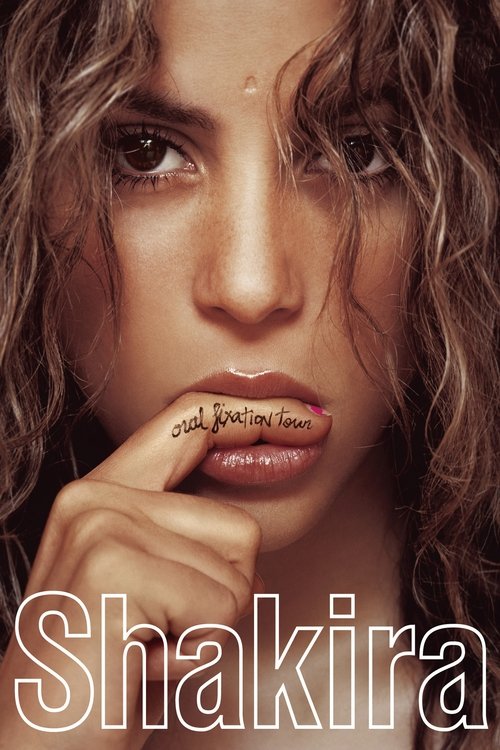 Shakira: Oral Fixation Tour (2006) movie poster