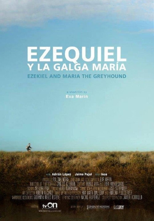 Ezekiel and Maria the Greyhound (2014) movie poster