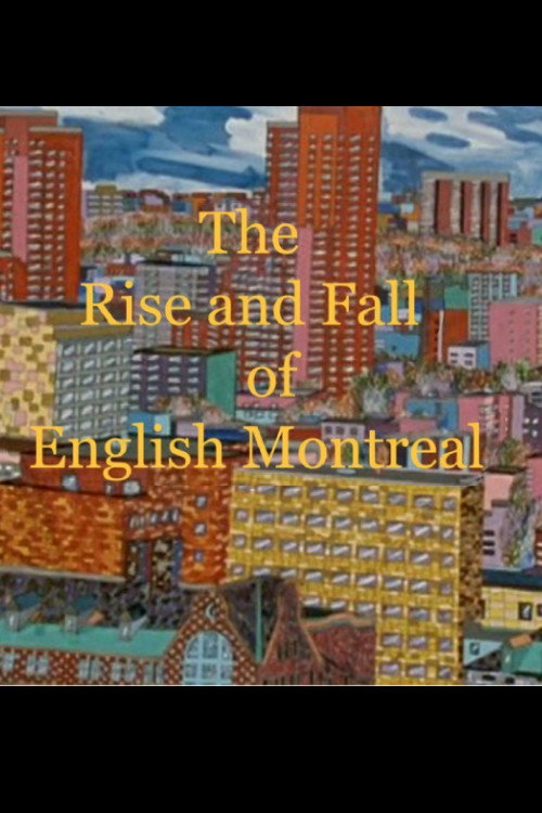 The Rise and Fall of English Montreal (1993) movie poster