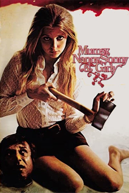 Mumsy, Nanny, Sonny & Girly (1970) movie poster