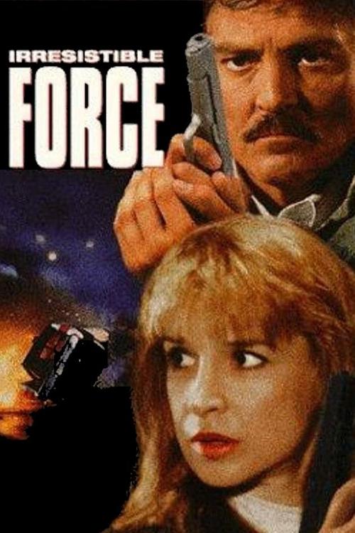 Irresistible Force (1993) movie poster