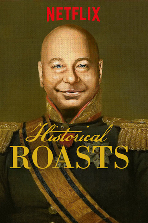 Historical Roasts (2019) TV show poster