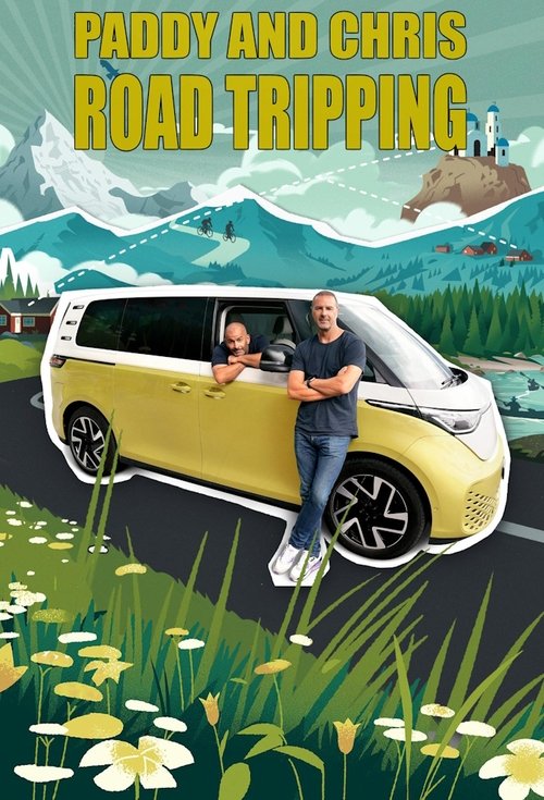 Paddy and Chris: Road Tripping (2024) TV show poster