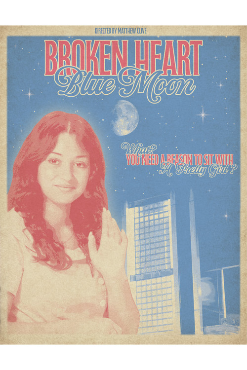 Broken Heart, Blue Moon movie poster