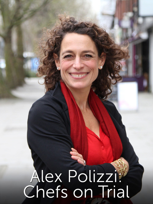 Alex Polizzi: Chefs on Trial (2015) TV show poster