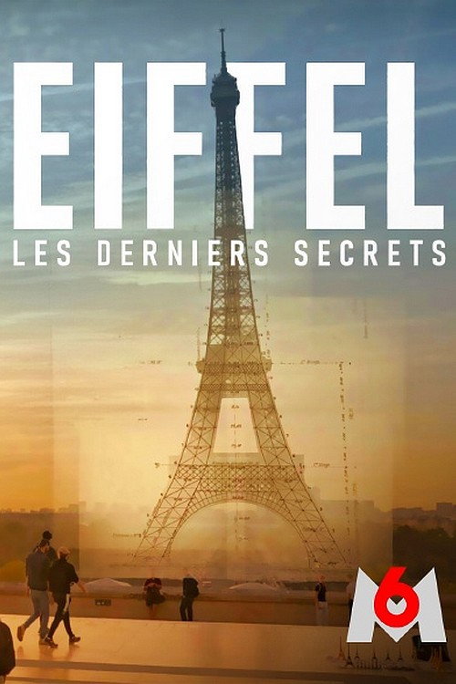 Eiffel, les derniers secrets (2023) movie poster