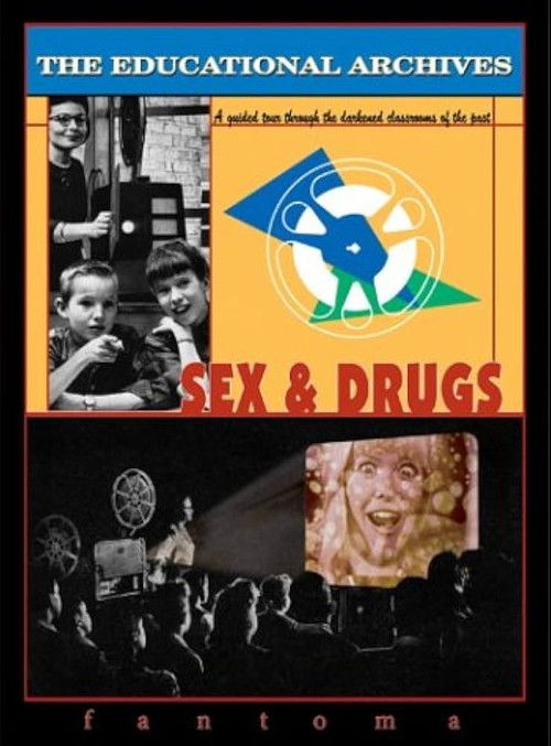 The Educational Archives: Sex & Drugs (2003) movie poster