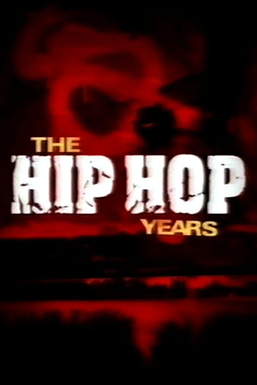 The Hip Hop Years (1999) TV show poster