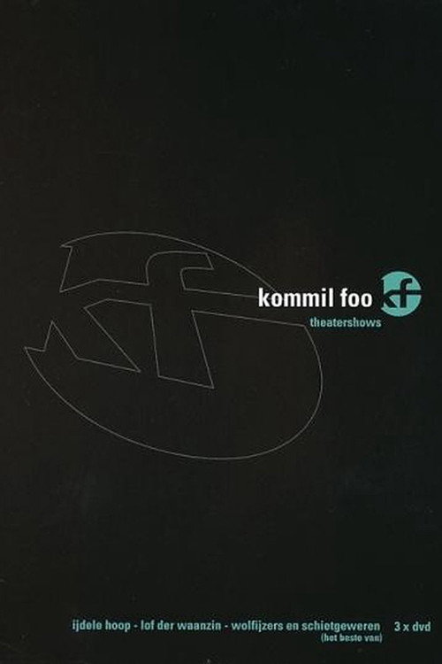 Kommil Foo: Wolfijzers en Schietgeweren (2003) movie poster