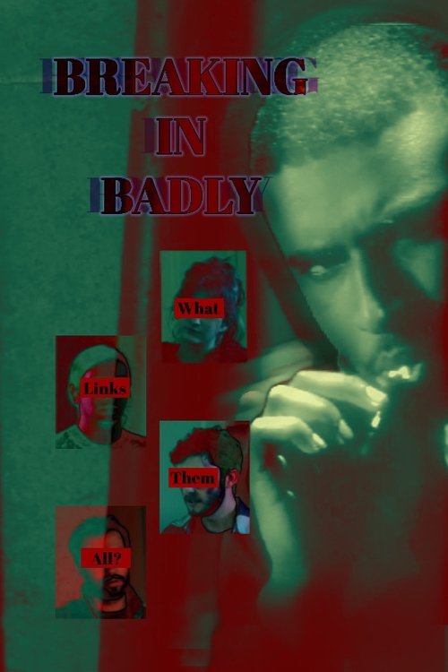 Breaking in Badly (2024) movie poster