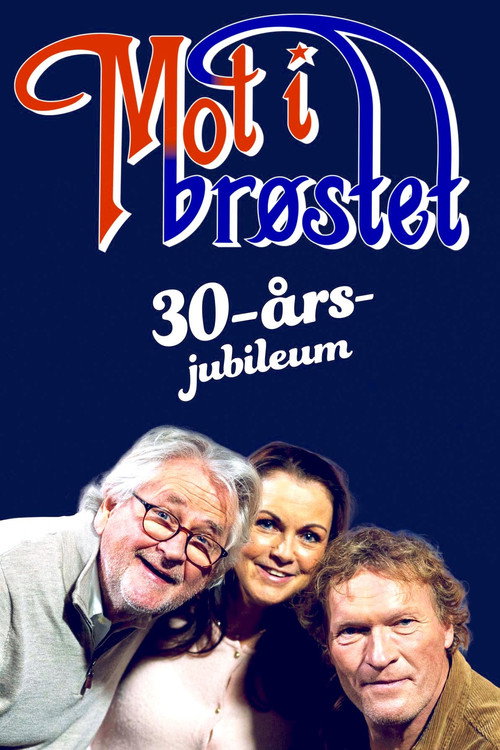 Mot i brøstet – 30th Anniversary (2023) movie poster
