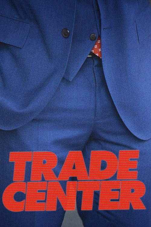 Trade Center (2021) movie poster