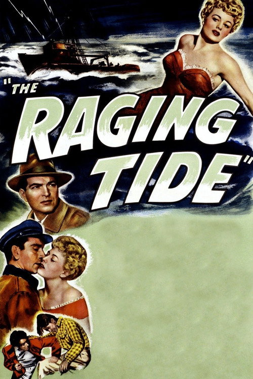 The Raging Tide (1951) movie poster