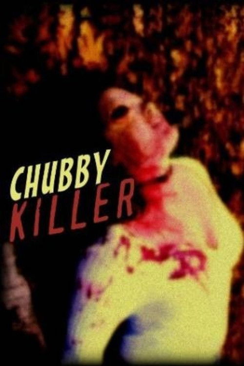 Chubby Killer: The Anthology (2013) movie poster