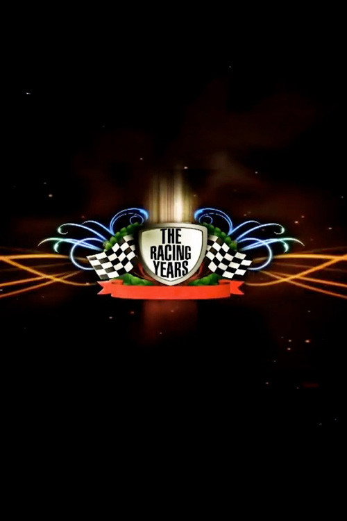 The Racing Years (2014) TV show poster