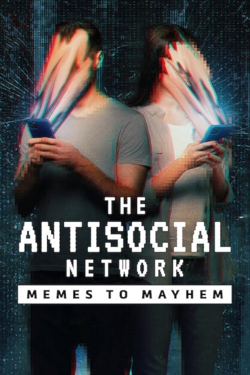 The Antisocial Network: Memes to Mayhem (2024) movie poster