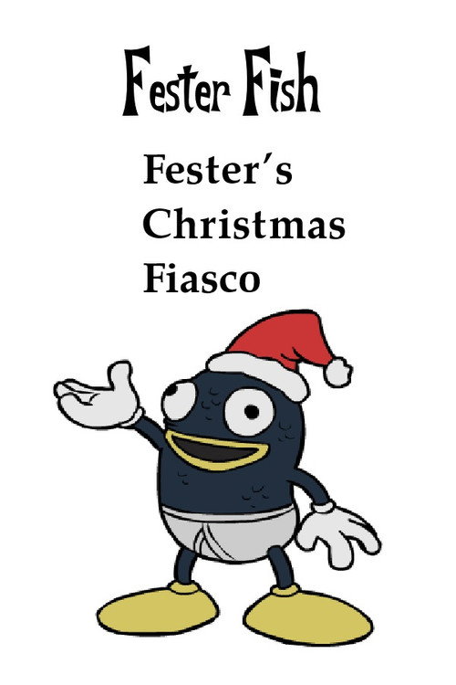 Fester's Christmas Fiasco (2012) movie poster