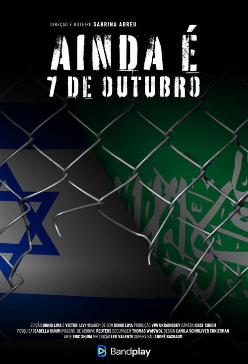 Ainda é 7 de Outubro (2024) movie poster