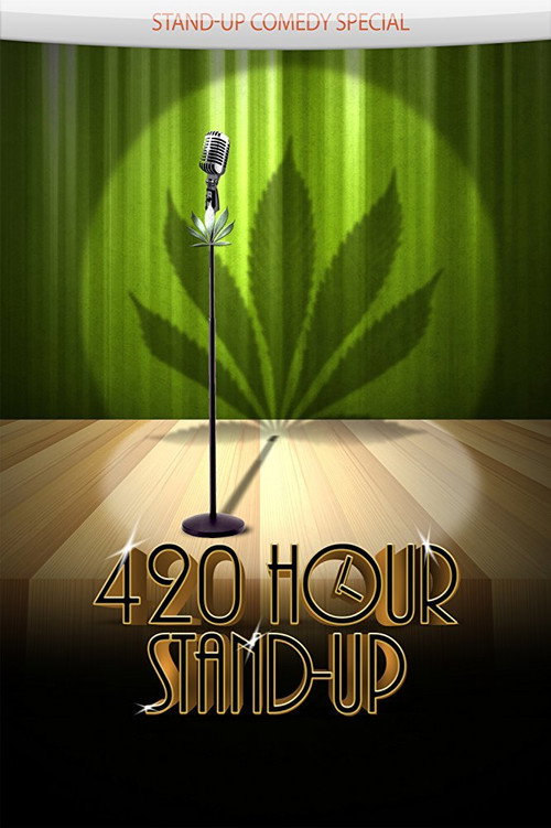 4:20 Hour Stand-Up (2009) movie poster