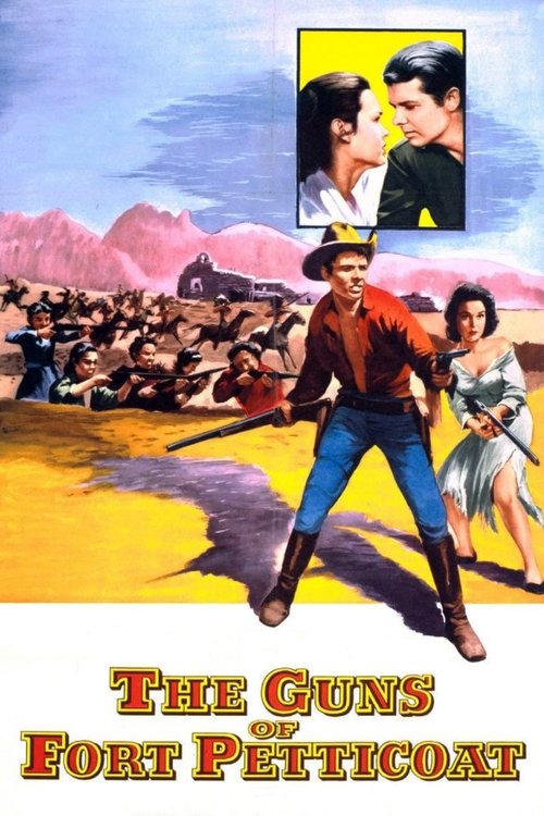The Guns of Fort Petticoat (1957) movie poster