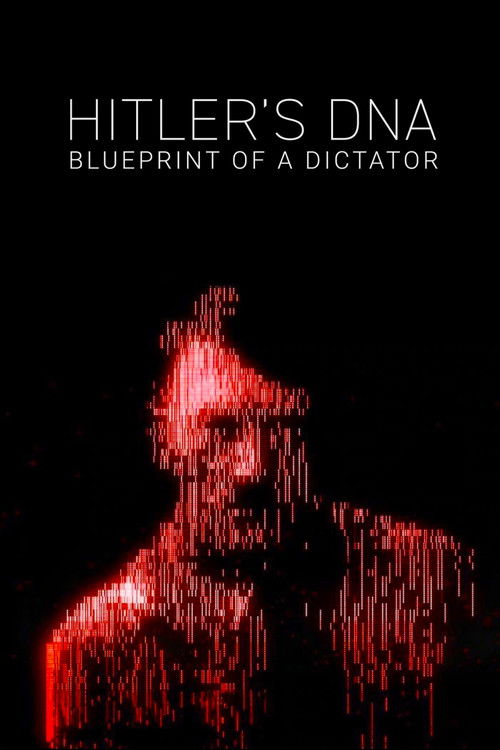Hitler's DNA: Blueprint of a Dictator (2025) TV show poster