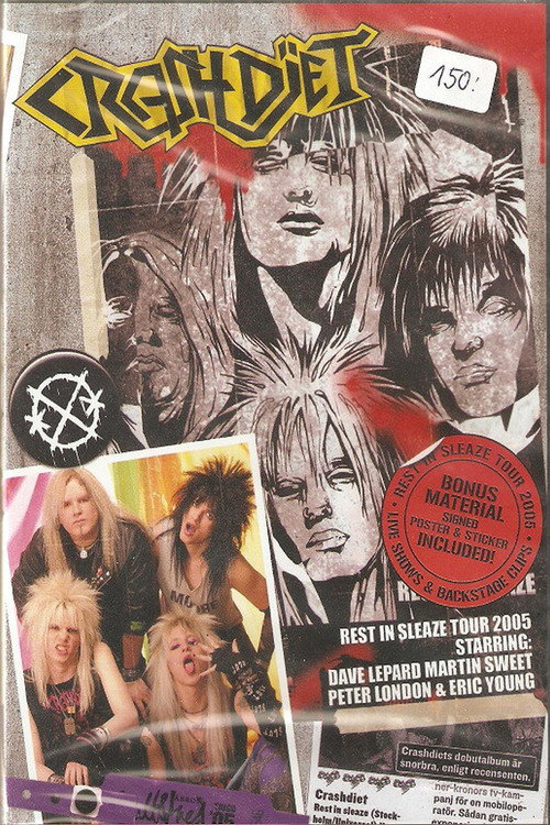 Crashdïet - Rest In Sleaze Tour 2005 (2007) movie poster
