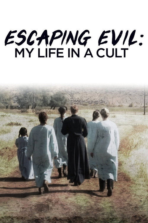 Escaping Evil: My Life in a Cult (2013) TV show poster