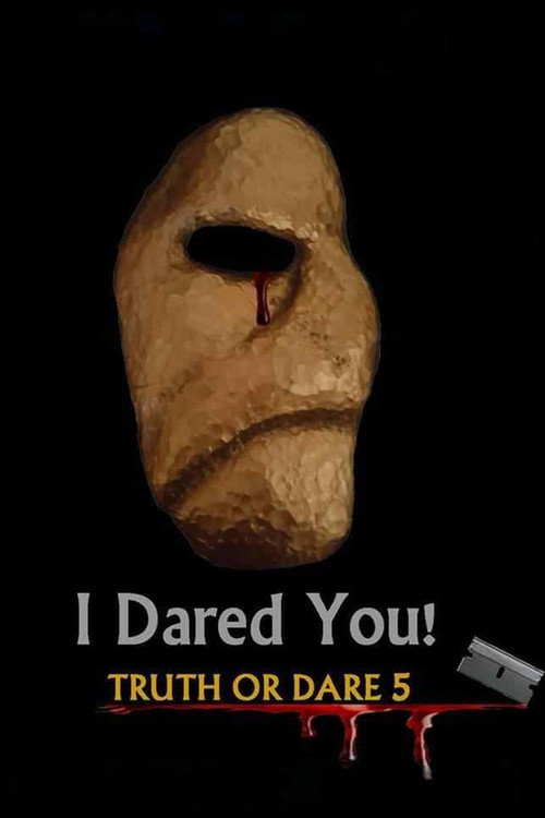 I Dared You! Truth or Dare Part 5 (2017) movie poster