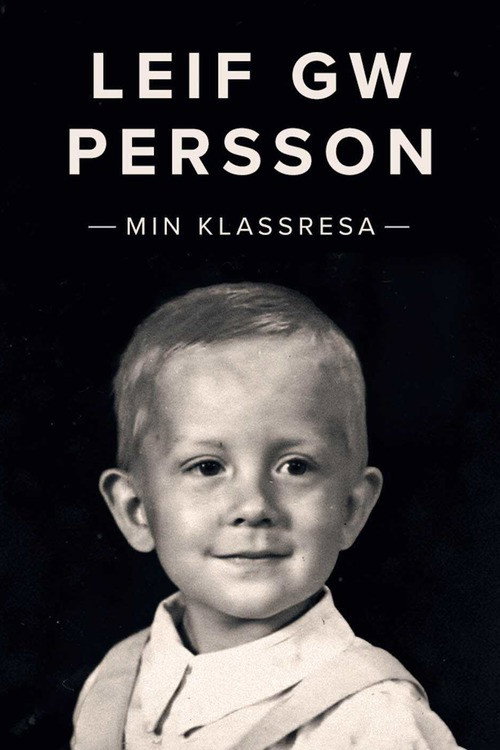 Leif GW Persson - Min klassresa (2015) TV show poster